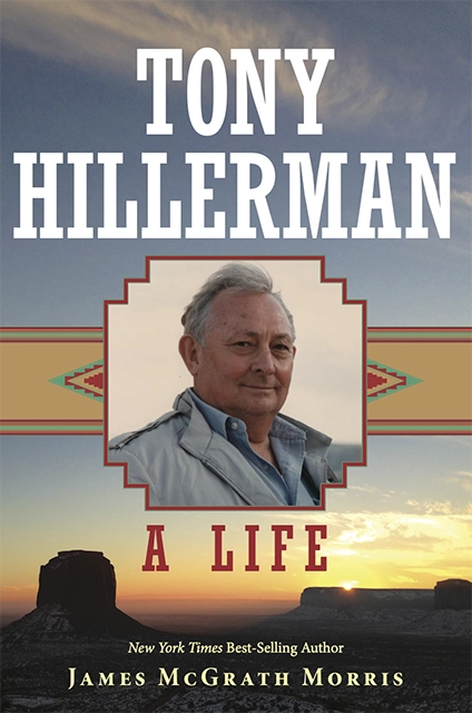bk Tony Hillerman A Life James McGrath Morris copy